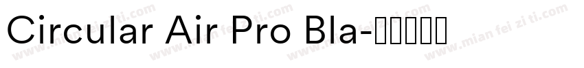 Circular Air Pro Bla字体转换